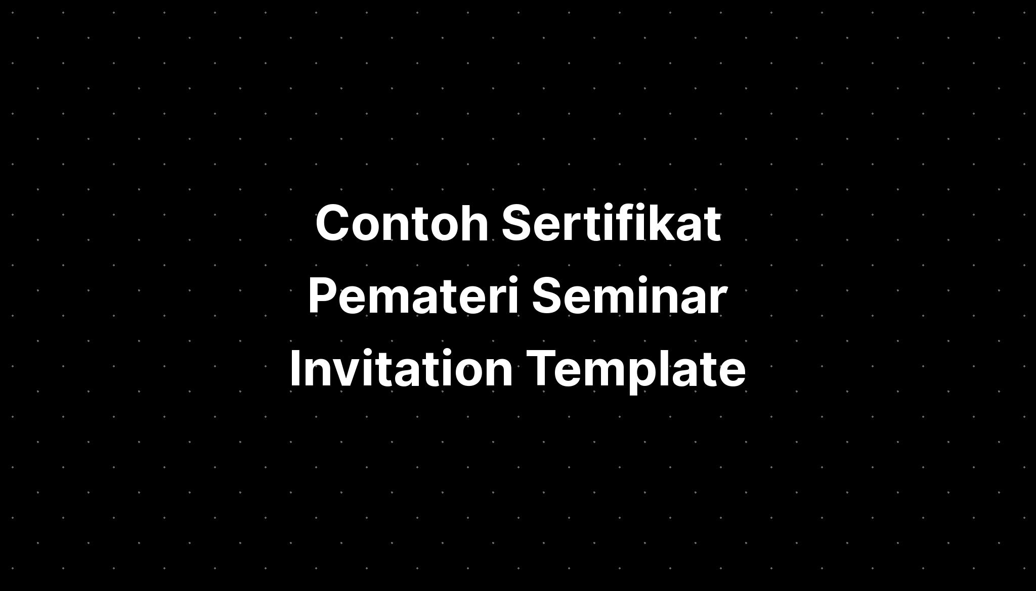 Contoh Sertifikat Pemateri Seminar Invitation Design Imagesee Hot Sex